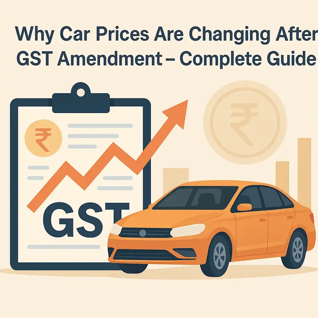 Why Car Prices Are Changing After GST Amendment – Complete Guide