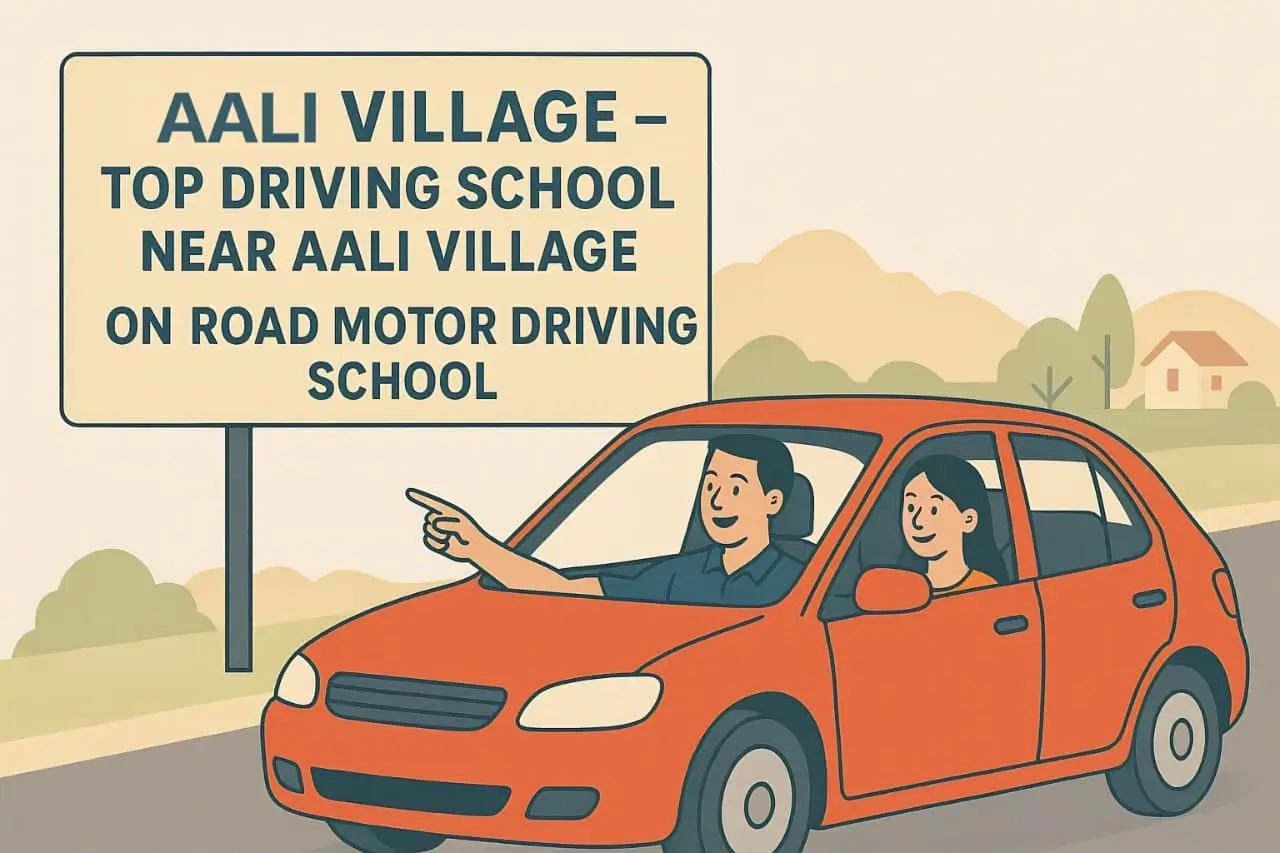 Best Driving School Near Aali Village