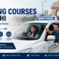 Top Driving Courses in Delhi to Learn Safe Confident Driving in 2026 85x85