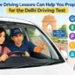 How Driving Lessons Can Help You Prepare for the Delhi Driving Test 85x85